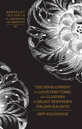 The Development of Latin Post-Tonic /Cr/ Clusters in Select Northern Italian Dialects