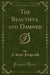 The Beautiful and Damned (Classic Reprint)