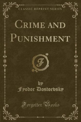 Crime and Punishment (Classic Reprint)