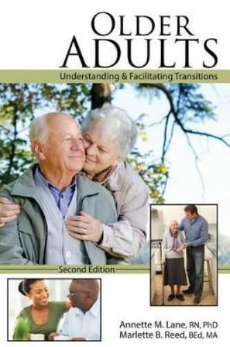 Older Adults: Understanding AND Facilitating Transitions