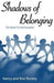 Shadows of Belonging