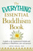 The Everything Essential Buddhism Book