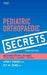 Pediatric Orthopaedic Secrets