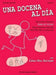 Una Docena Al Dia Libro Tercero / a Dozen a Day Book 3