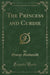 The Princess and Curdie (Classic Reprint)