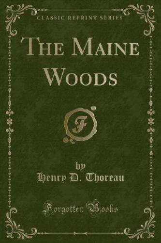 The Maine Woods (Classic Reprint)