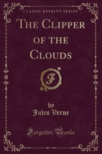 The Clipper of the Clouds (Classic Reprint)