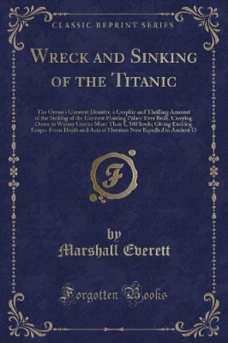 Wreck and Sinking of the Titanic