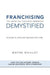 Franchising Demystified
