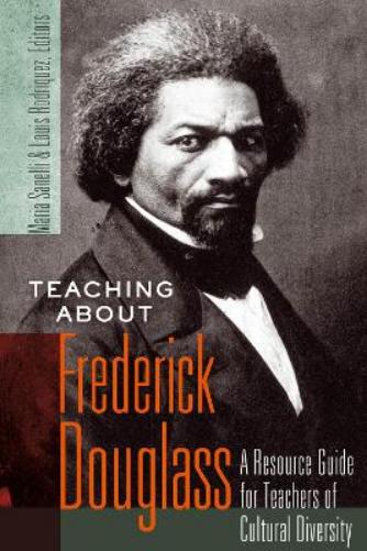 Teaching about Frederick Douglass