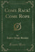 Come Rack! Come Rope (Classic Reprint)