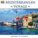 Mediterranean Voyage: Gibraltar to Istanbul