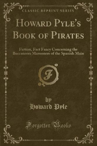 Howard Pyle's Book of Pirates