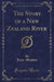 The Story of a New Zealand River (Classic Reprint)