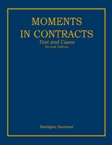 Moments in Contracts: Text and Cases