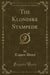 The Klondike Stampede (Classic Reprint)