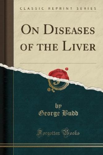 On Diseases of the Liver (Classic Reprint)