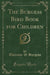 The Burgess Bird Book for Children (Classic Reprint)