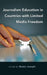 Journalism Education in Countries with Limited Media Freedom