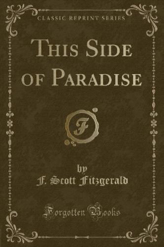 This Side of Paradise (Classic Reprint)