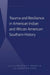 Trauma and Resilience in American Indian and African American Southern History
