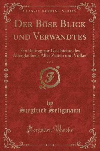 Der Böse Blick Und Verwandtes, Vol. 2