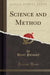 Science and Method (Classic Reprint)
