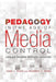 Pedagogy in the Age of Media Control