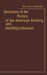 Dictionary of the History of the American Brewing and Distilling Industries.