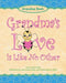 Grandma's Love Is Like No Other