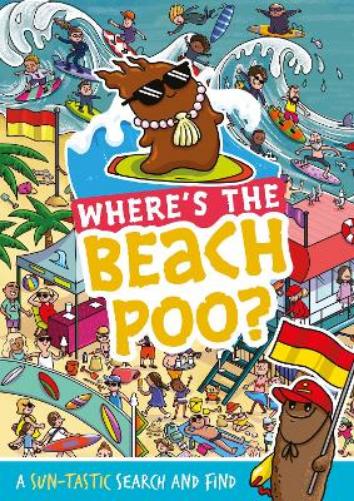 Where's the Beach Poo?: A search and find book (Where's the Poo...?