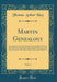 Martin Genealogy, Vol. 1