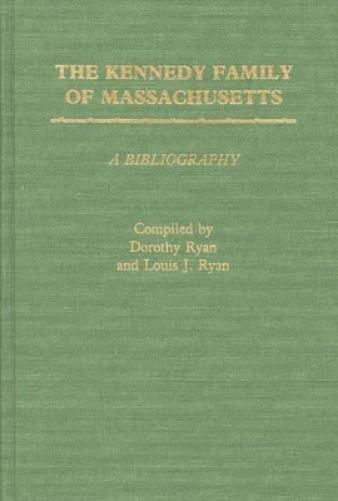 The Kennedy Family of Massachusetts