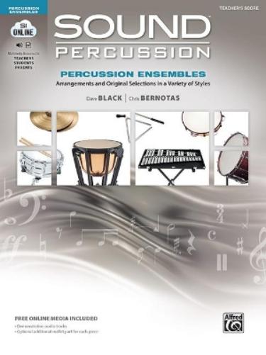 Sound Percussion Ensembles Teachers Score