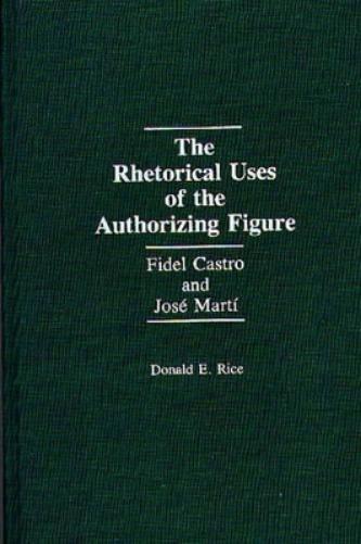 The Rhetorical Uses of the Authorizing Figure