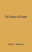 The Theatres of London