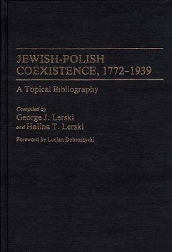 Jewish-Polish Coexistence, 1772-1939