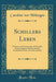 Schillers Leben