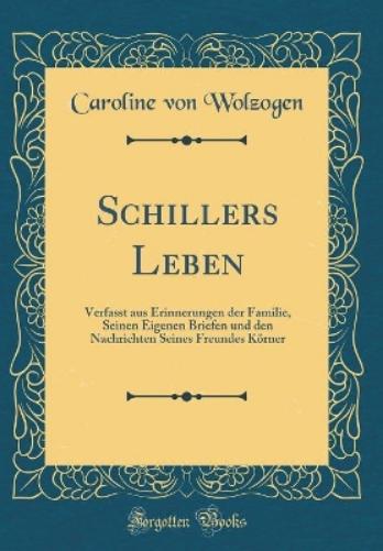 Schillers Leben