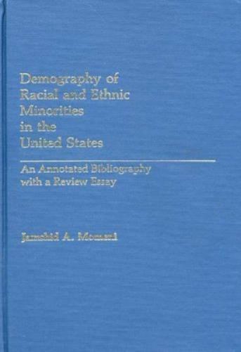 Demography of Racial and Ethnic Minorities in the United States
