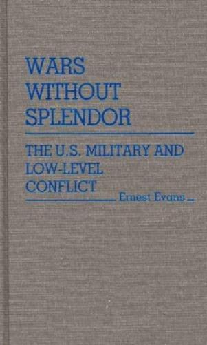 Wars Without Splendor