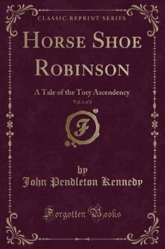 Horse Shoe Robinson, Vol. 1 of 2