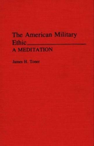The American Military Ethic