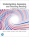 Understanding, Assessing, and Teaching Reading