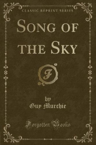 Song of the Sky (Classic Reprint)
