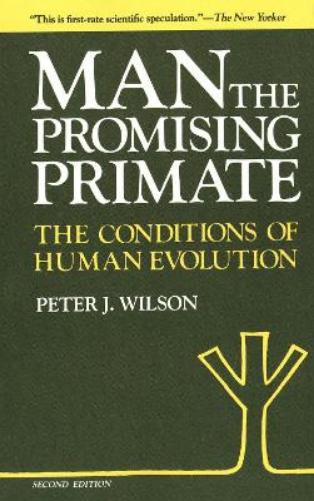 Man, The Promising Primate