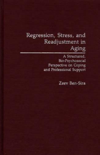 Regression, Stress, and Readjustment in Aging