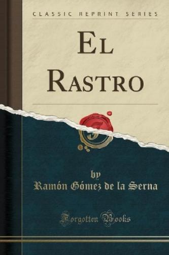 El Rastro (Classic Reprint)