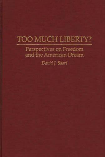 Too Much Liberty?