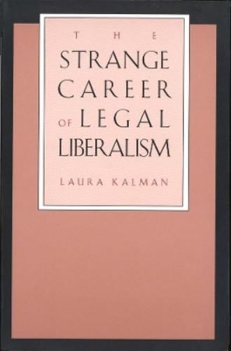 The Strange Career of Legal Liberalism